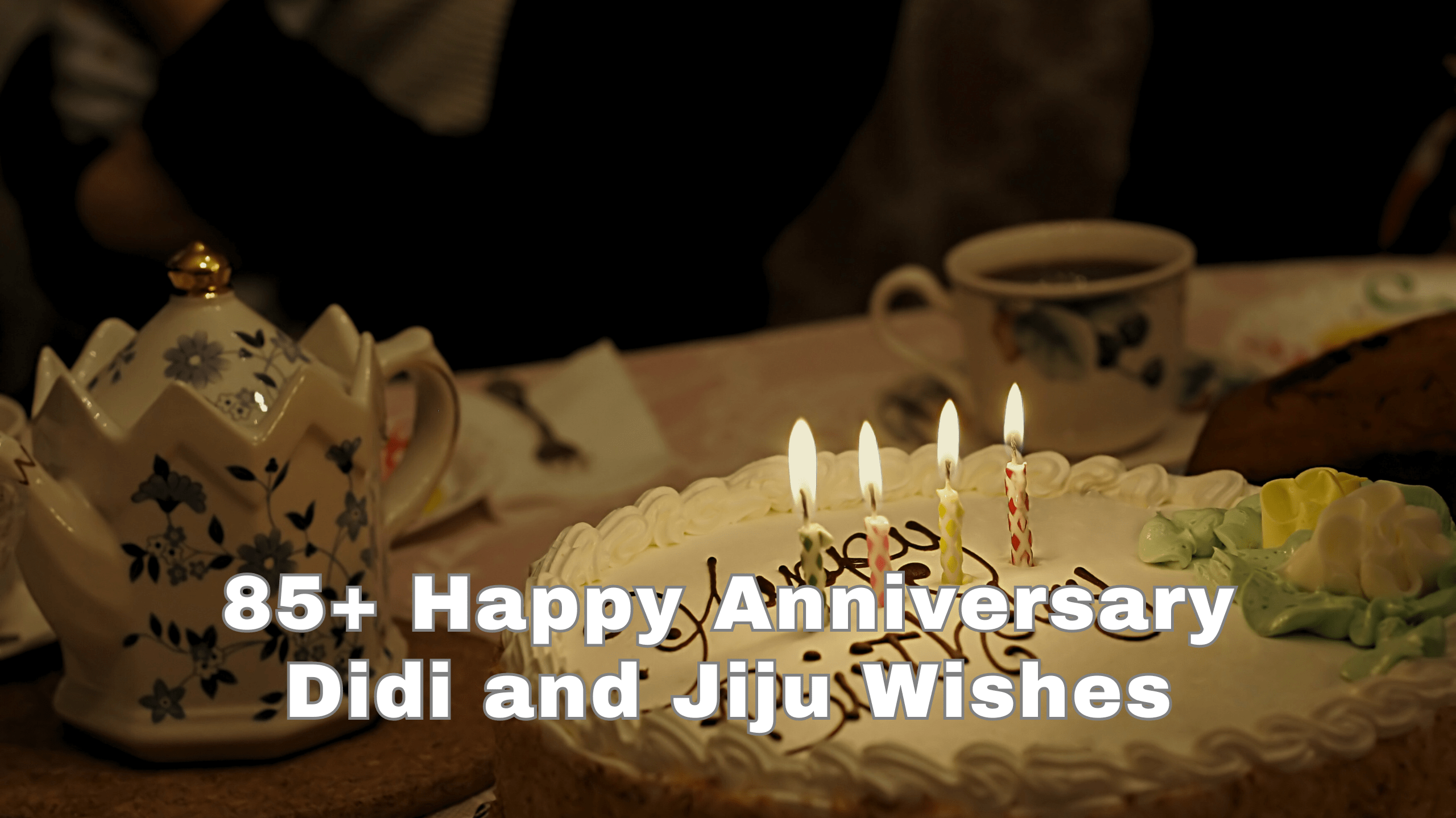 85+ Happy Anniversary Didi and Jiju Wishes | जीजू के लिए शायरी