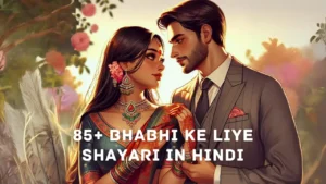 Bhabhi Ke Liye Shayari in Hindi